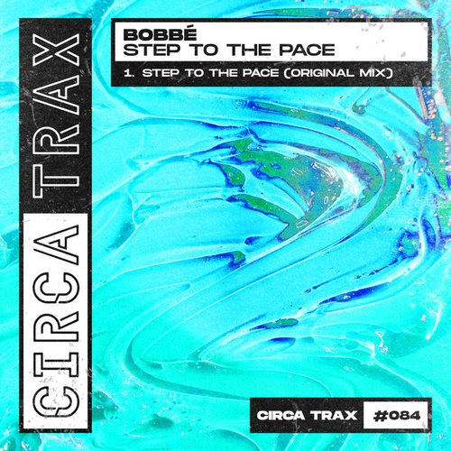 Bobbe - Step To The Pace [084]